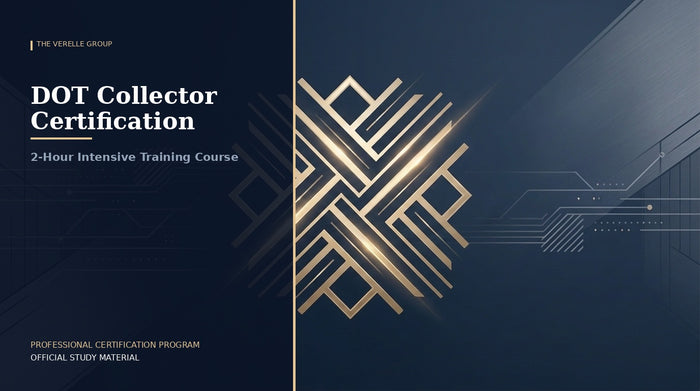 DOT Collector Certification: 2-Hour Intensive (With 5 Mocks)